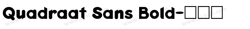 Quadraat Sans Bold字体转换